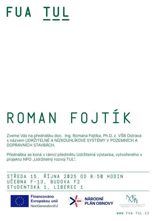 Roman Fojtík - UDRŽITELNÉ A NÍZKOUHLÍKOVÉ SYSTÉMY V POZEMNÍCH A DOPRAVNÍCH STAVBÁCH